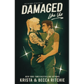 Damaged Like Us