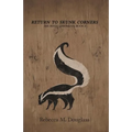 Return to Skunk Corners: The Ninja Librarian, Book 2