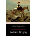 Judith of Blue Lake Ranch