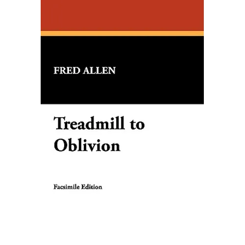 Treadmill to Oblivion