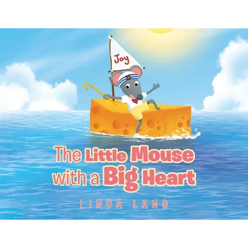 The Little Mouse with a Big Heart