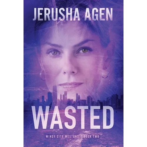 Wasted: A Christian Romantic Suspense