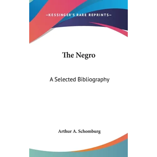 The Negro: A Selected Bibliography