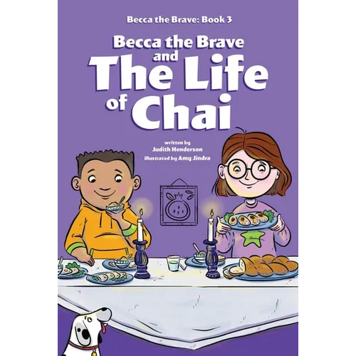 Becca the Brave and the Life of Chai (Becca the Brave, Book #3)