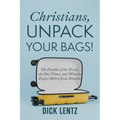 Christians, Unpack Your Bags!