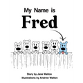My Name is Fred
