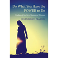 Do What You Have the POWER to Do
