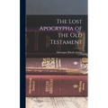 The Lost Apocrypha of the Old Testament