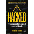 Hacked: The Secrets Behind Cyber Attacks