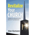Revitalize Your Church: A Biblical Blueprint for Church Turnaround