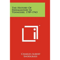 The History Of Freemasonry In Tennessee, 1789-1943