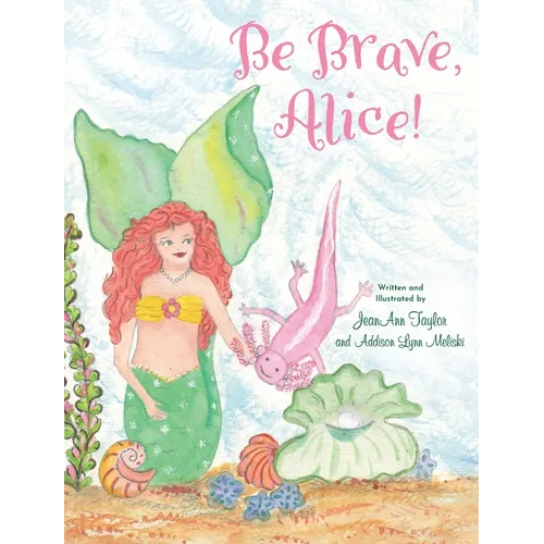 Be Brave, Alice!