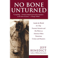 No Bone Unturned: Inside the World of a Top Forensic Scientist and His Work on America's Most Notorious Crimes and Disasters