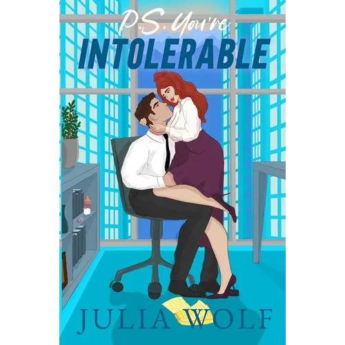 P.S. You're Intolerable