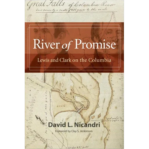 River of Promise: Lewis and Clark on the Columbia