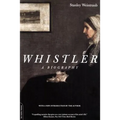 Whistler: A Biography