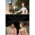 Art and the Historical Film: Between Realism and the Sublime