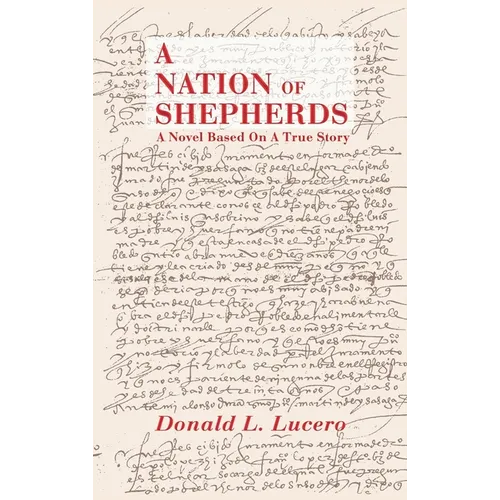 A Nation of Shepherds: A Novel Based on a True Story