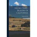 Negro Trail-Blazers of California