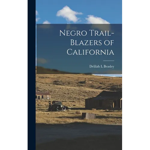 Negro Trail-Blazers of California