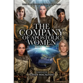 The Company of Apostolic Women: Their Stories In Their Own Words