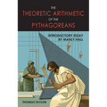 Theoretic Arithmetic of the Pythagoreans