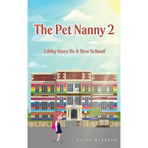 The Pet Nanny 2: Libby Goes To A New School