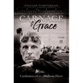 Carnage & Grace: Confessions of an Adulterous Heart