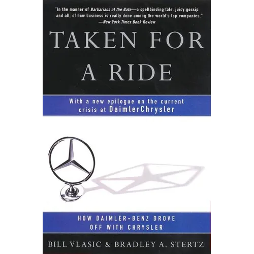Taken for a Ride: How Daimler-Benz Drove Off with Chrysler