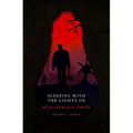 Sleeping with the Lights on: The Unsettling Story of Horror