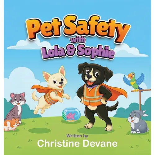 Pet Safety with Lola and Sophie