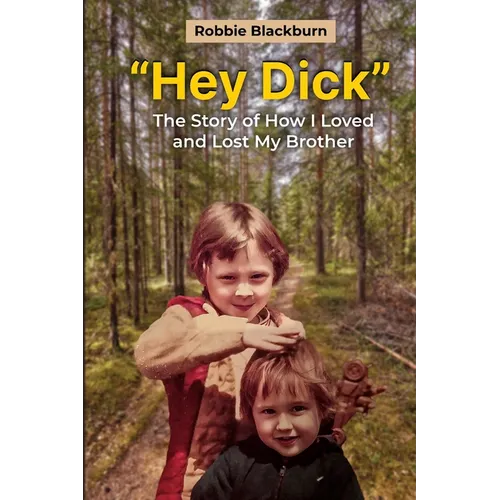 "Hey Dick"