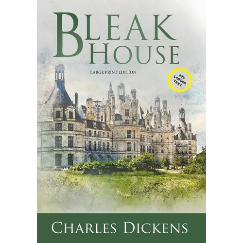 Bleak House (Large Print, Annotated)