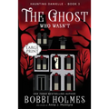 The Ghost Who Wasn't