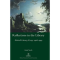 Reflections in the Library: Selected Literary Essays 1926-1944