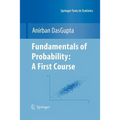 Fundamentals of Probability: A First Course
