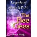 Legends of Rock & Roll - The Bee Gees