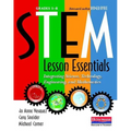 Stem Lesson Essentials, Grades 3-8: Integrating Science, Technology, Engineering, and Mathematics