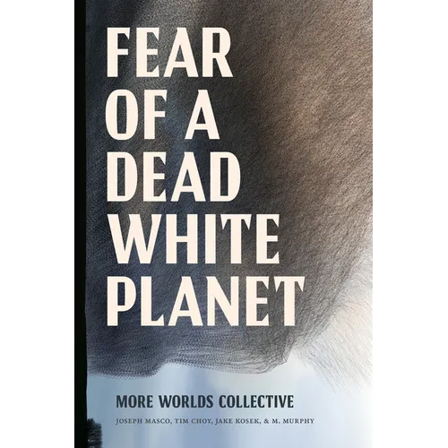 Fear of a Dead White Planet
