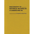 Discography of Historical Records on Cylinders and 78s