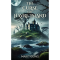 The Curse Of Havre Island
