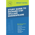 Study Guide to Richard II by William Shakespeare