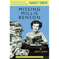 Missing Millie Benson: The Secret Case of the Nancy Drew Ghostwriter and Journalist