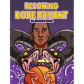 Becoming Kobe Bryant