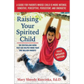Raising Your Spirited Child, Third Edition