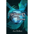 Experiment 42: Outcasts of Orovoron