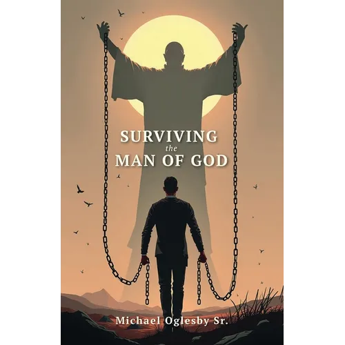 Surviving The Man of God