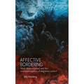 Affective Bordering: Race, Deservingness and the Emotional Politics of Migration Control