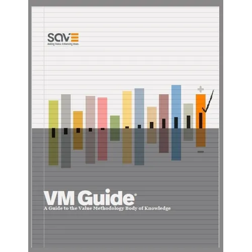 VM Guide: A Guide to the Value Methodology Body of Knowledge