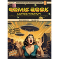 Comic Book Conservation: Materials and Methods for Preserving our Pop Culture Heritage